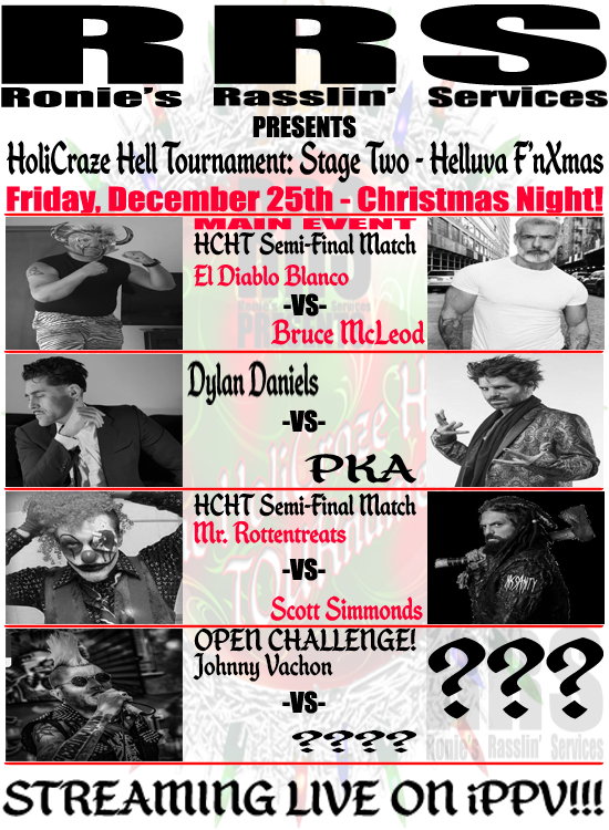 I was gifted an amazing card for #RoniesRasslinServices Presents: #HoliCrazeHellTournament(#HCHT) #HelluvaFnXmas
<a href="/DiabloBlancoPW/">El Diablo Blanco</a> vs @highlandermac72 
<a href="/DanielsMassacre/">Dylan Daniels</a> vs <a href="/OfficialPKA/">Patrick</a> 
<a href="/ClownRot/">Mr. Rottentreats</a> vs <a href="/ScotteeeBeee/">Scott Simmonds</a> 
And who is going to answer @GutterTrashSCUM's open challenge?!