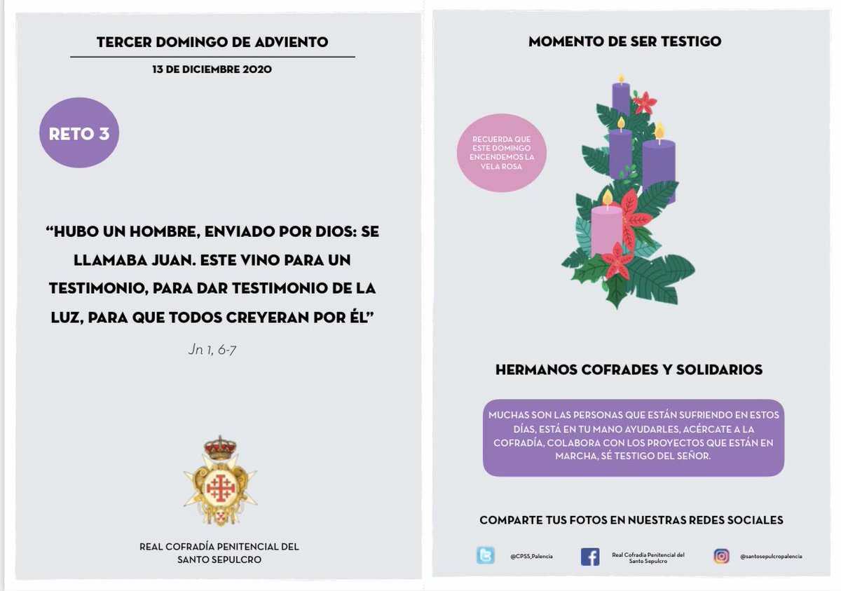 TERCER DOMINGO DE ADVIENTO: MOMENTO DE SER TESTIGO 
En este tercer domingo de Adviento, os proponemos colaboración con los que más necesiten nuestra ayuda en estos tiempos complicados que vivimos.