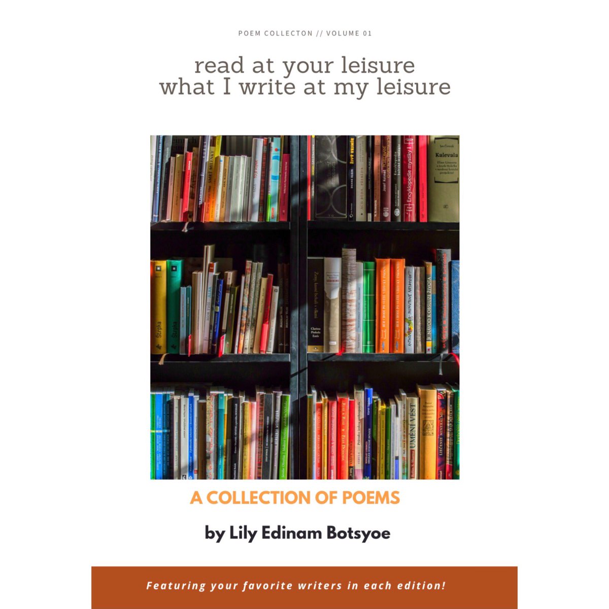 Here is a poem collection with my friend Hansen Naa Koshie Read here:  https://drive.google.com/file/d/1k2WuDOmf8joNn2ZSwukxfeUG5Y4OMT4J/view?usp=sharingHow do you unwind? What do you do to refuel for the work ahead?5/5