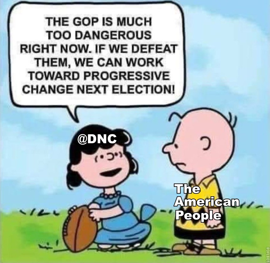 @youknowUGRO @BenjaminPDixon Nancy We're-Capitalists-And-That's-Just-The-Way-It-Is Pelosi and the Health Insurance cartel-owned @DNC will play their never-ending Electoral Game again ... and over and over and over ... collecting their extra-congressional checks.