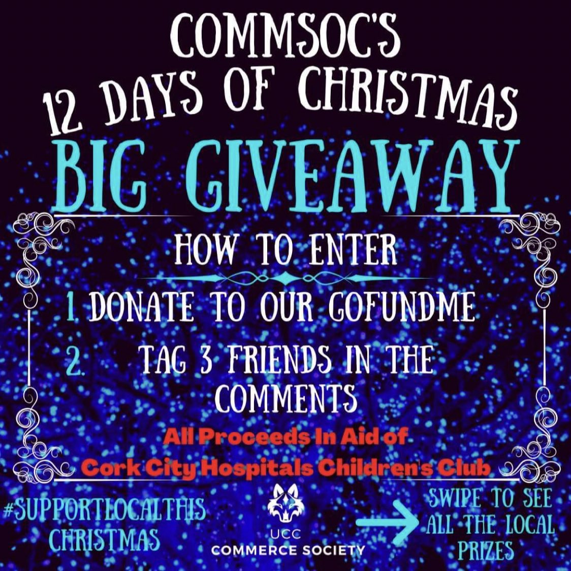ucccommsoc's tweet photo. The 12 Days of Christmas 
BIG GIVEAWAY🥳

12 days , 12 takeovers , 1 Big Prize 
 
How to enter  - Facebook&amp;Insta
⁃Donate to our GoFundMe
⁃Tag 3 friends in the comments 

All proceeds in aid of Cork City Hospital Children’s Club  

Don’t forget to #supportlocalthischristmas https://t.co/eVcnS2Erc5