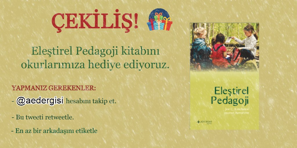 aecdernegi's tweet photo. 🎁🎁 ÇEKİLİŞ! 🎁🎁

Eleştirel Pedagoji'yi takipçilerimizden birine hediye ediyoruz!

- @aedergisi hesabını takip et.
- Bu tweeti retweetle.
- En az bir arkadaşını etiketle.

Unutma, ne kadar etiket o kadar şans demek!

#kitap #kitapcekilisi #cekilis https://t.co/l3QsIwqAw0