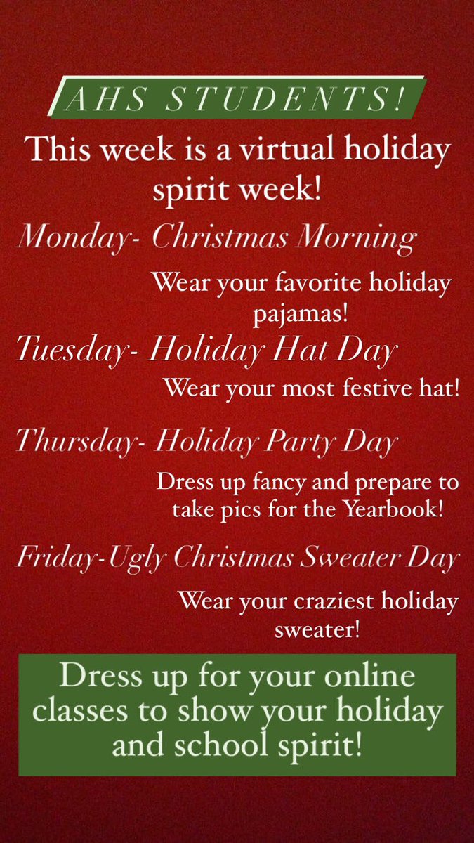 Here are this week’s Holiday Spirit Days! Dress up for your online classes to show your holiday and school spirit!🎄