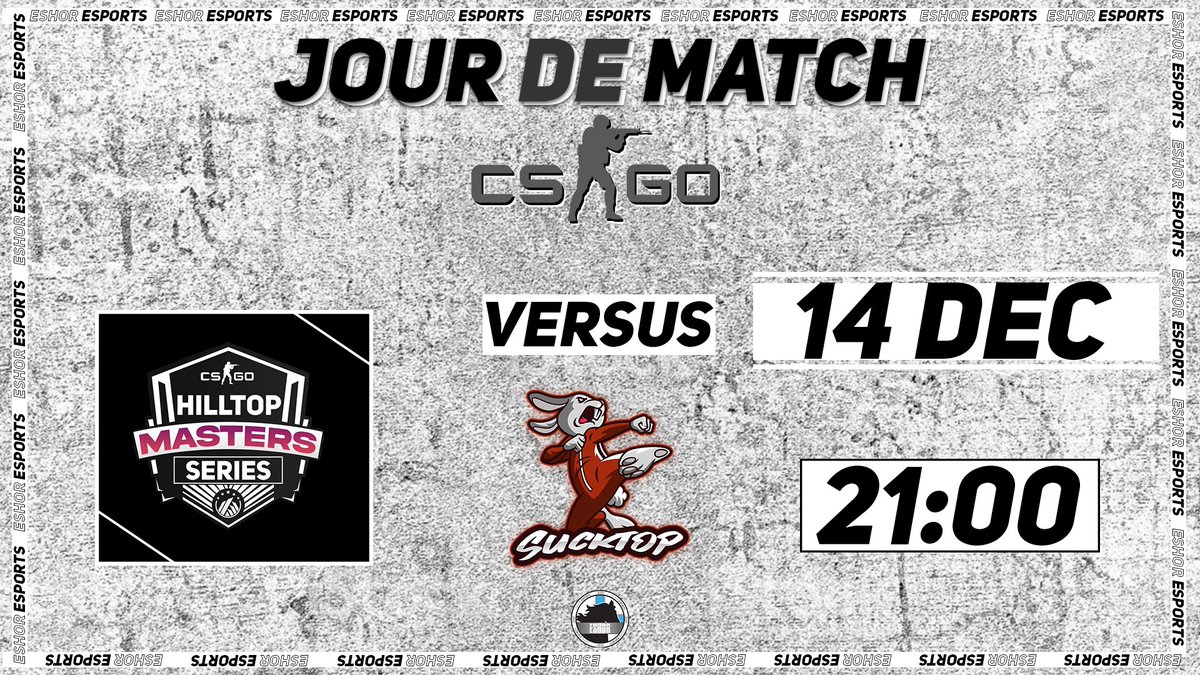 EshorEsports's tweet photo. Ce soir, suite de notre parcours dans les @HilltopSeries 🔥
⚔️Demi finale du loser Brakcet contre #SuckTOP⚔️
🗺️BO1
⌚️21H00
📺https://t.co/xGhmOF34hB
A ce soir 👊 https://t.co/EXy6ca7iet