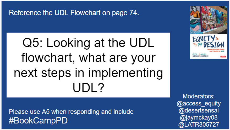 access_equity's tweet photo. Q5: Looking at the UDL flowchart on page 74, what are your next steps in implementing UDL?
#BookCampPD https://t.co/Ox64RknVoT