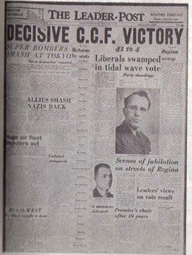 The CCF won Saskatchewan's provincial elections in 1944 - becoming the first and only 'socialist' government in the US/Canada. (Want to point out the CCF wasn't hard-socialist - they ultimately opted for a mixed economy, but that's outside the scope of this thread)