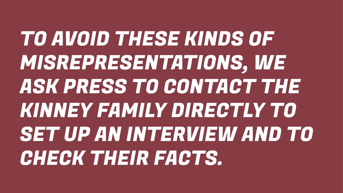 White text reads on a red background: “To avoid these kinds of misrepresentations, we ask press to contact the Kinney family directly to set up an interview and to check their facts.”