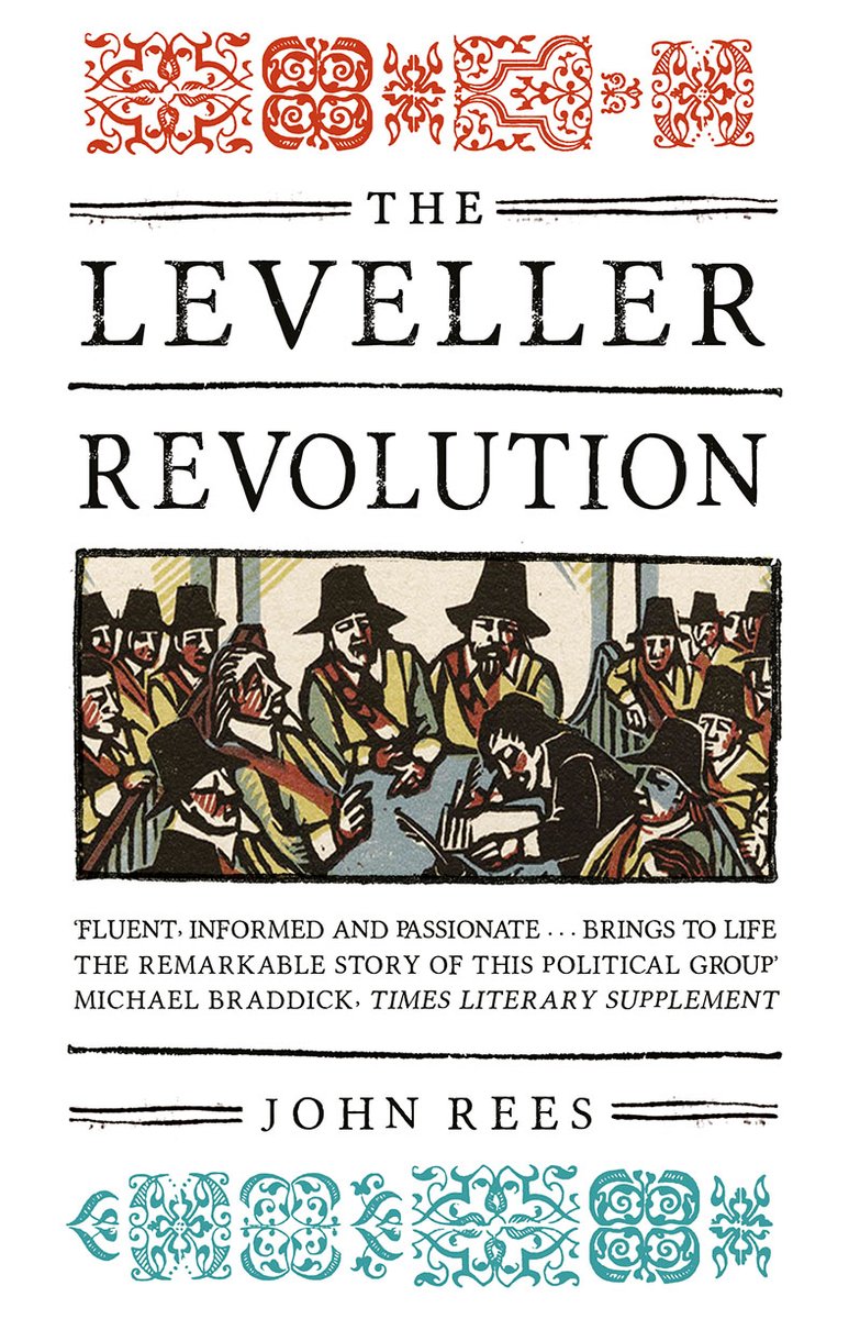  @JohnWRees "The Leveller Revolution" recreates the world of what's arguably Englands first radical democratic movement and places them at the centre of the English Revolutionary decade. https://www.versobooks.com/books/2522-the-leveller-revolution