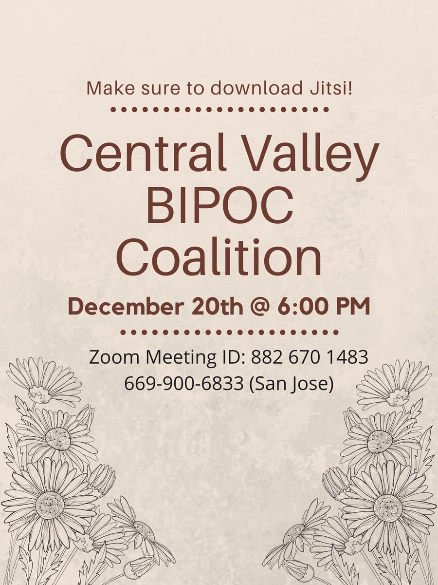 Our second Central Valley BIPOC Coalition meeting will be on Dec. 20th @ 6:00PM. Down below is the flyer for the zoom meeting as well as a google form where we want to receive feedback on possible committees that we can create for the coalition 
Form: docs.google.com/forms/d/e/1FAI…