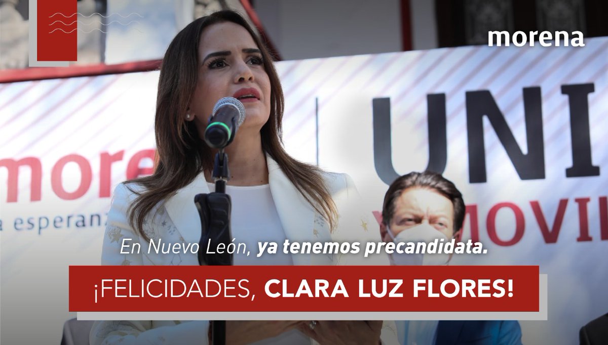 Hoy anunciamos la elección de @Claraluzflores como precandidata a la gubernatura de #NuevoLéon. Morena es el único partido que elige a sus candidatos a través de encuesta. #UnidadyMovilización