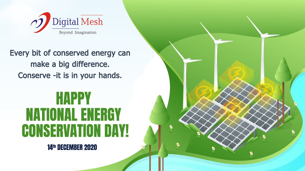 DigitalMesh1999's tweet photo. Every bit of conserved #energy can make a big difference. Conserve - it is in your hands.
Happy National #energyconservationday !
14th December 2020
#nationalenergyconservationday #energyconservation #conservation #DigitalMesh https://t.co/TyNXlqIMTz