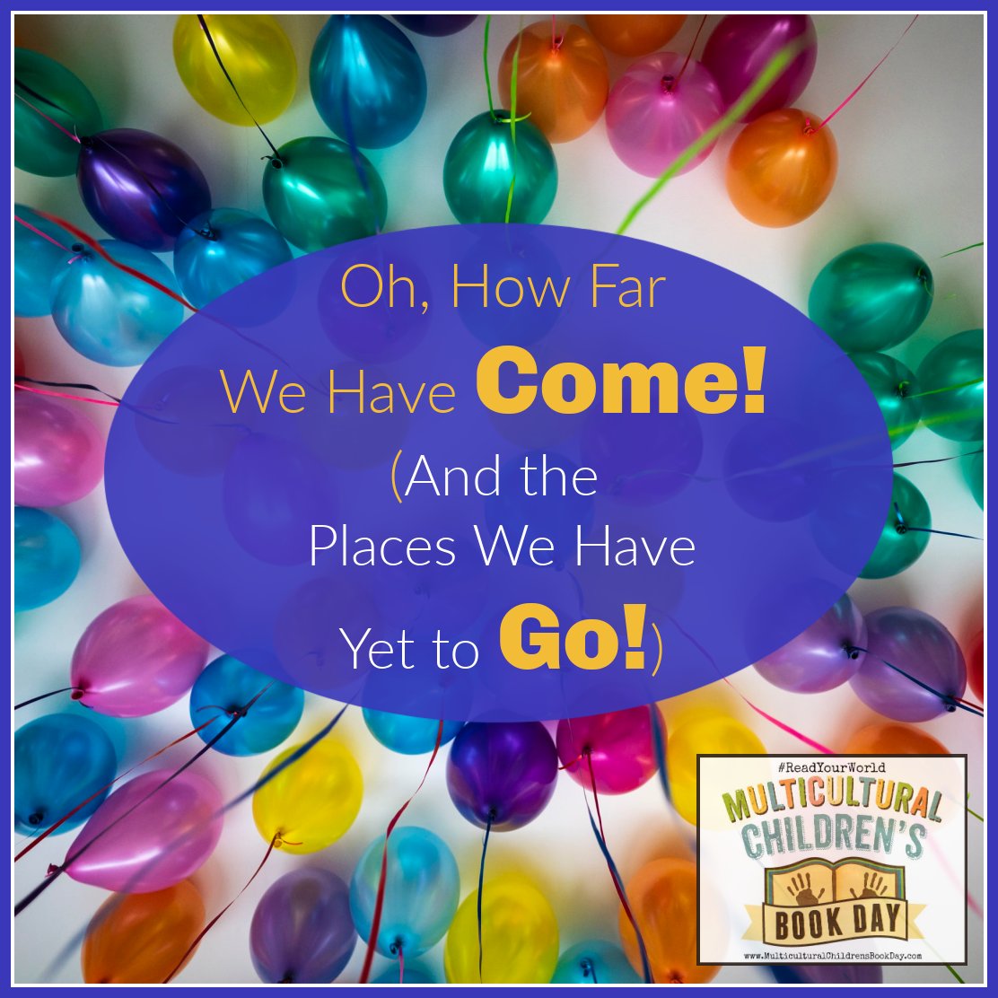 pragmaticmom's tweet photo. Oh, How Far We Have Come! (And the Places We Have Yet to Go!) https://t.co/e2k3zC786q via @MCChildsBookDay #ReadYourWord #KidLit https://t.co/JoFTuhfayM