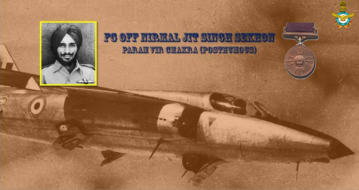 IAF_MCC's tweet photo. The First PVC for IAF
On 14 Dec, Srinagar airfield was attacked by six Sabres. Fg Offr Nirmal Jit Singh Sekhon of No.18 Sqn who was on the runway, took off in his Gnat to engage enemy fighters. He shot down one Sabre & set another on fire before he made the supreme sacrifice. https://t.co/IerVp1qbtr