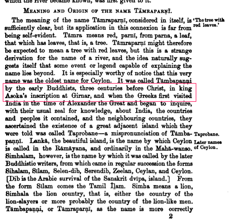 Apparently, it was called 'Tambapaṇṇī' by Buddhists and inscribed as the same in the Girnar edict of  #Asoka.One of the  #Theravada  #Buddhist sect in SL today called ' #Tāmbraparṇiya'.I suspect  #Tambapaṇṇī could have been  #Pāli or  #Prakrit.3/