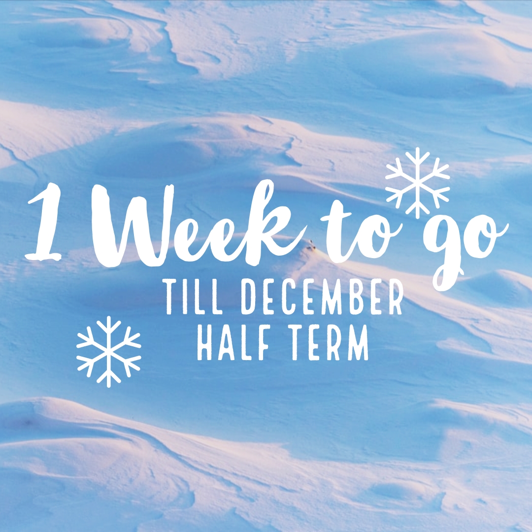 1 Weeks to go till the Christmas half term! Family time is the best time, Christmas is all about family. Enjoy it!
