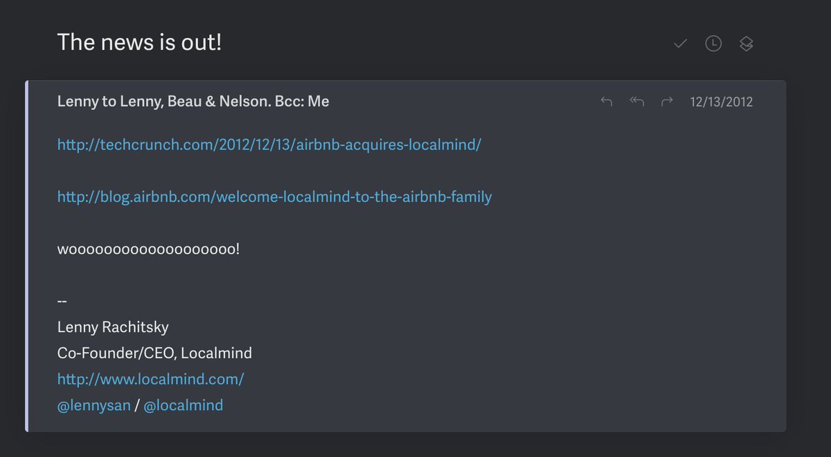 11/ Airbnb made an offer to acquire Localmind in 2012 and all the Localmind shareholders became shareholders in Airbnb. The Localmind team joined the product team at the larger company and many remained there for years.
