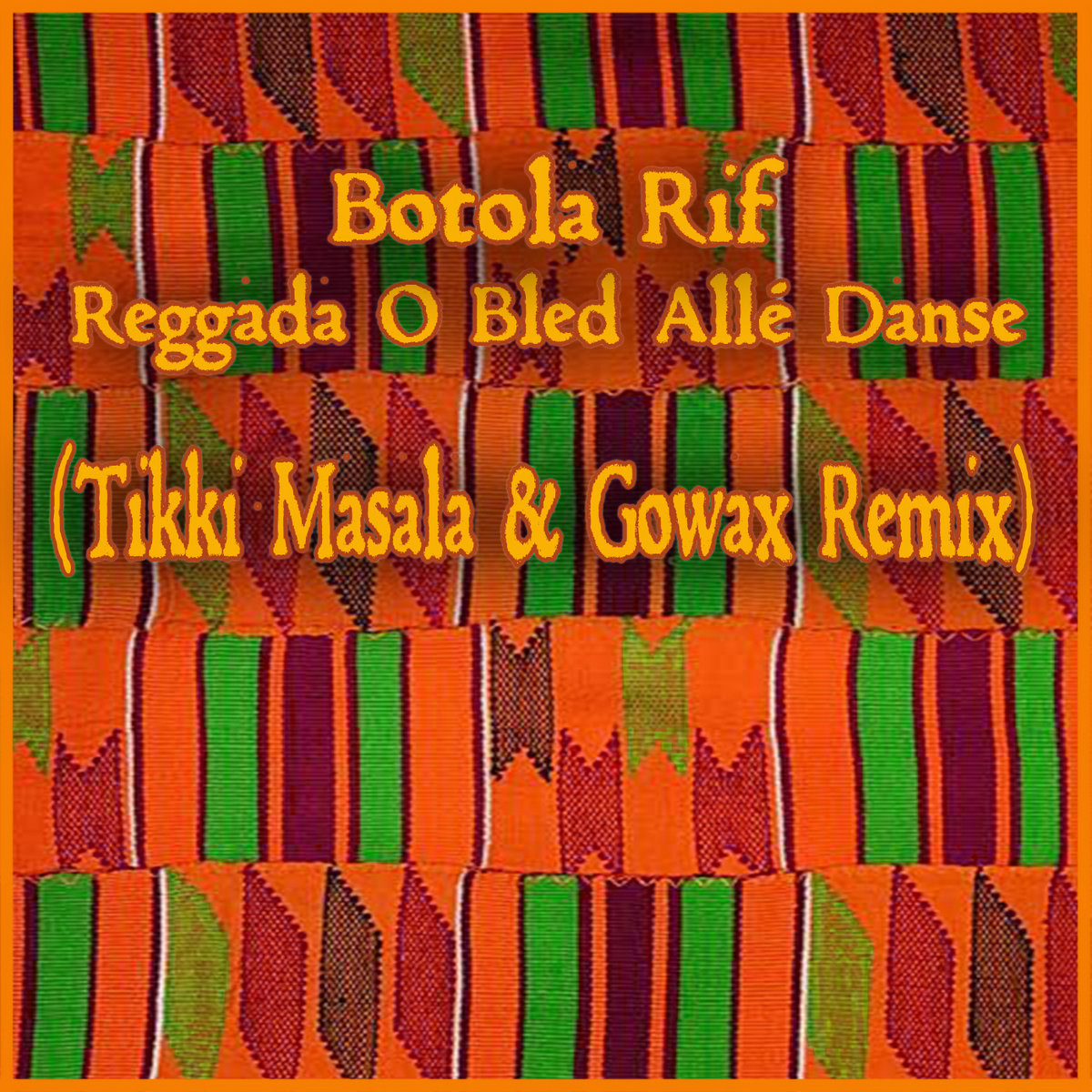 Botola Rif - Reggada O Bled Allé Danse (Tikki Masala &amp; Gowax Remix) - *|tikkimasala1.bandcamp.com/track/botola-r…|*