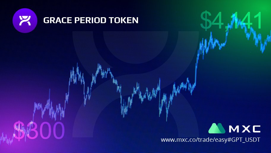 EFG_DeFi's tweet photo. We are excited to announce Grace Period Token (GPT) listed on MXC. The GPT/USDT ready for trading pair will be available since last December 10, 2020,5:00 (UTC+8). with the opening price of 300 USDT, shortly move the ATH to 4,141.41 USDT  become the highest increase to 1,380% https://t.co/K392dvOlcO