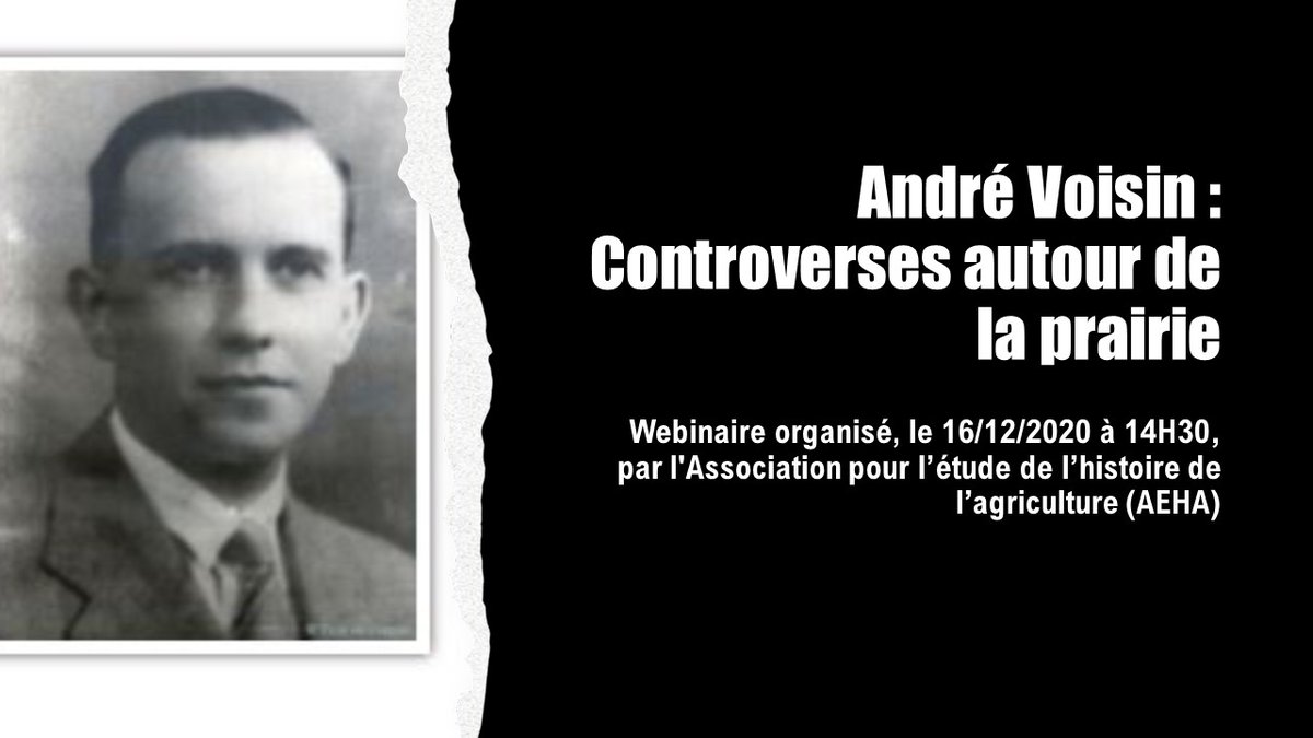 AcademieAgri's tweet photo. RAPPEL ! Mercredi prochain à 14h30, dernier #webinaire de l'année 2020, organisé par l'Association pour l'étude de l'histoire de l'agriculture #AEHA, sur le thème : "André Voisin : controverses autour de la #prairie". Pour s'inscrire, cliquer ici : https://t.co/MQkMbZu22l https://t.co/1fkZ3Rxu4t