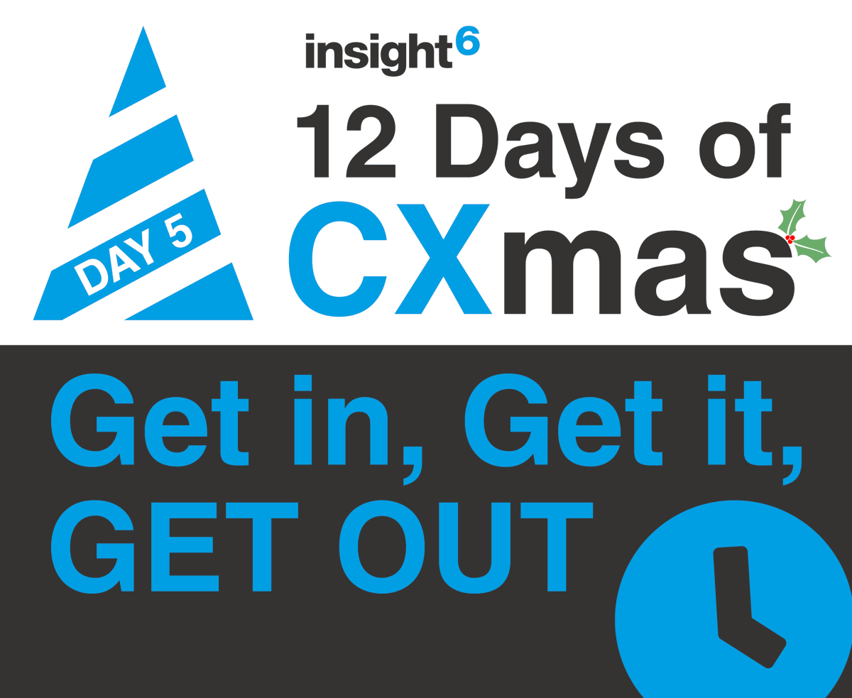 insight6CX's tweet photo. On the 5th day of CXmas @insight6CX_DC asks: how will your customers "Get In" "Get It" and "Get Out" this Christmas season in your business?
For this and more great tips visit the insight6 website: https://t.co/5i22GJUoFd
#CX #customerexperience #CXmas https://t.co/DLFeZzYTMm