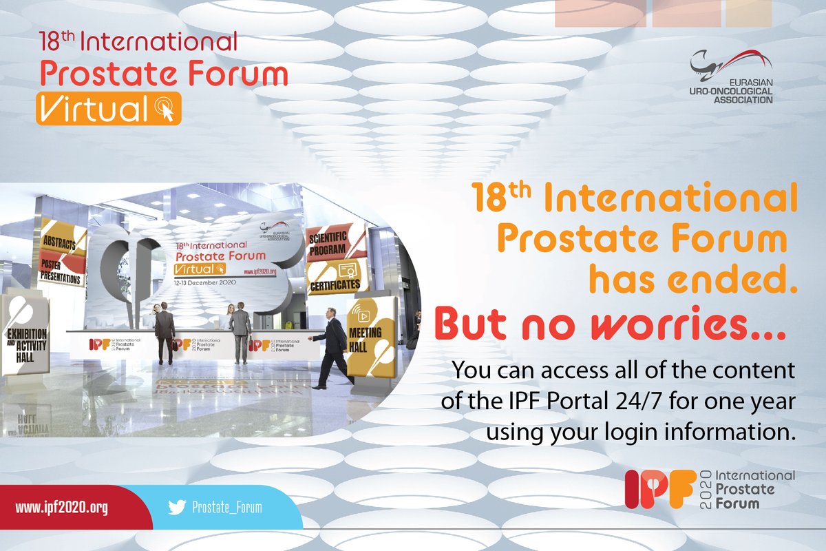18th International Prostate Forum has ended!
But no worries... 

You can access the videos of the IPF 2020 sessions after December 21st, 2020 for 1 year with your login information.