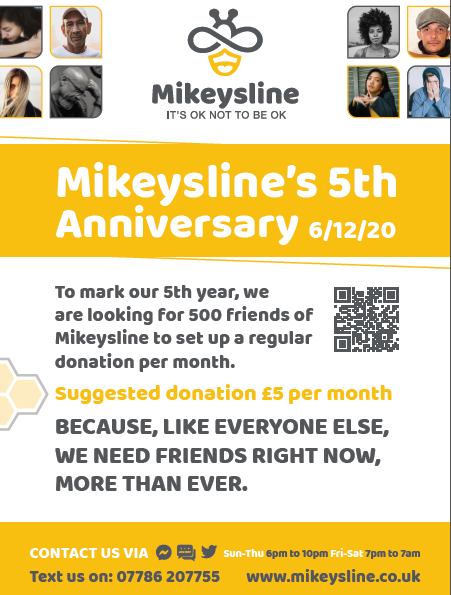 '@Mikeysline1 celebrate their 5 year anniversary this month!
If you'd like to support them and the fantastic work they do in the community on a monthly basis, you can set up a direct debit donation amount of your choice!
Visit mikeysline.co.uk