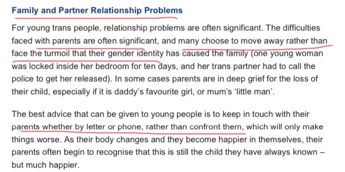 Here parents who may be wary about their children embarking on this path are the “problem”. The young person, it is suggested, may need to move away from family. But stay in touch. Nowadays they are told to leave us and find a “glitter family”. Nothing creepy about that.