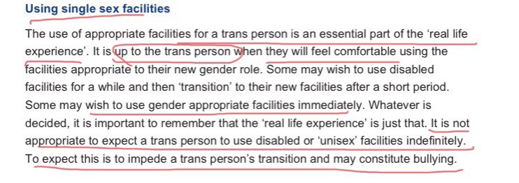 To question this constitutes harassment & bullying. It is important that the trans person is allowed their “real life experience”. Women as validation aids. It is also not appropriate for the trans person to use “unisex” facilities. Inability to cope with any denial of identity.