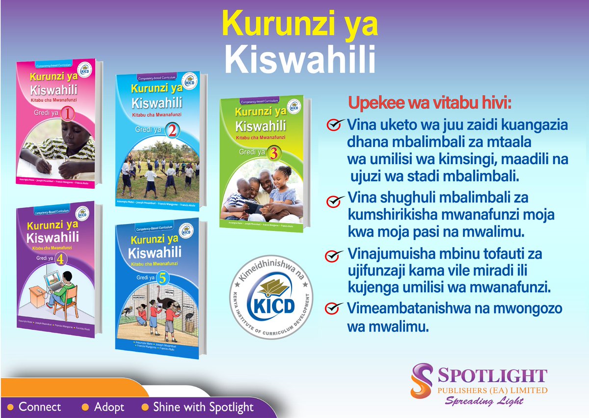 Spotlight_EA's tweet photo. Msururu wa Vitabu vya Kurunzi ya Kiswahili umeongezeka zaidi baada ya Kitabu cha Gredi 5 kuidhinishwa na @KICDKenya Kenya. Tumia vitabu hivi upate matokeo bora zaidi katika somo la Kiswahili. Pata nakala yako kutoka maduka ya vitabu kote nchini.
#UCLdraw #mondaythoughts
@ https://t.co/pzfIN6GLkD