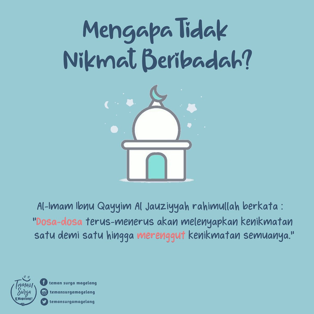 MagelangSurga's tweet photo. Al-Imam Ibnu Qayyim Al Jauziyyah rahimullah berkata :
"Dosa-dosa terus-menerus akan melenyapkan kenikmatan satu demi satu hingga merenggut kenikmatan semuanya."

#selfreminder #muhasabahdiri #ibadah #nikmat Allah #hijrah #temansurga

https://t.co/9013C5qNDR https://t.co/N6bzE85Hfm