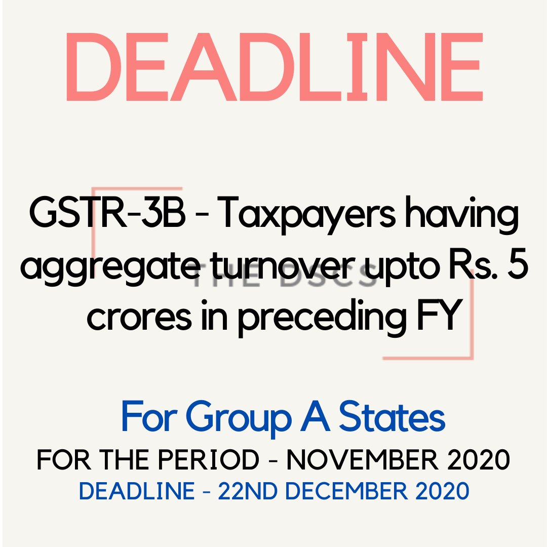 thedscs's tweet photo. In case you've not filed your GSTR-3B (For Group A States) returns for the month of November 2020, you can still do it before 22nd December 2020 without paying any interest and late fees. https://t.co/0H7Zszv95g