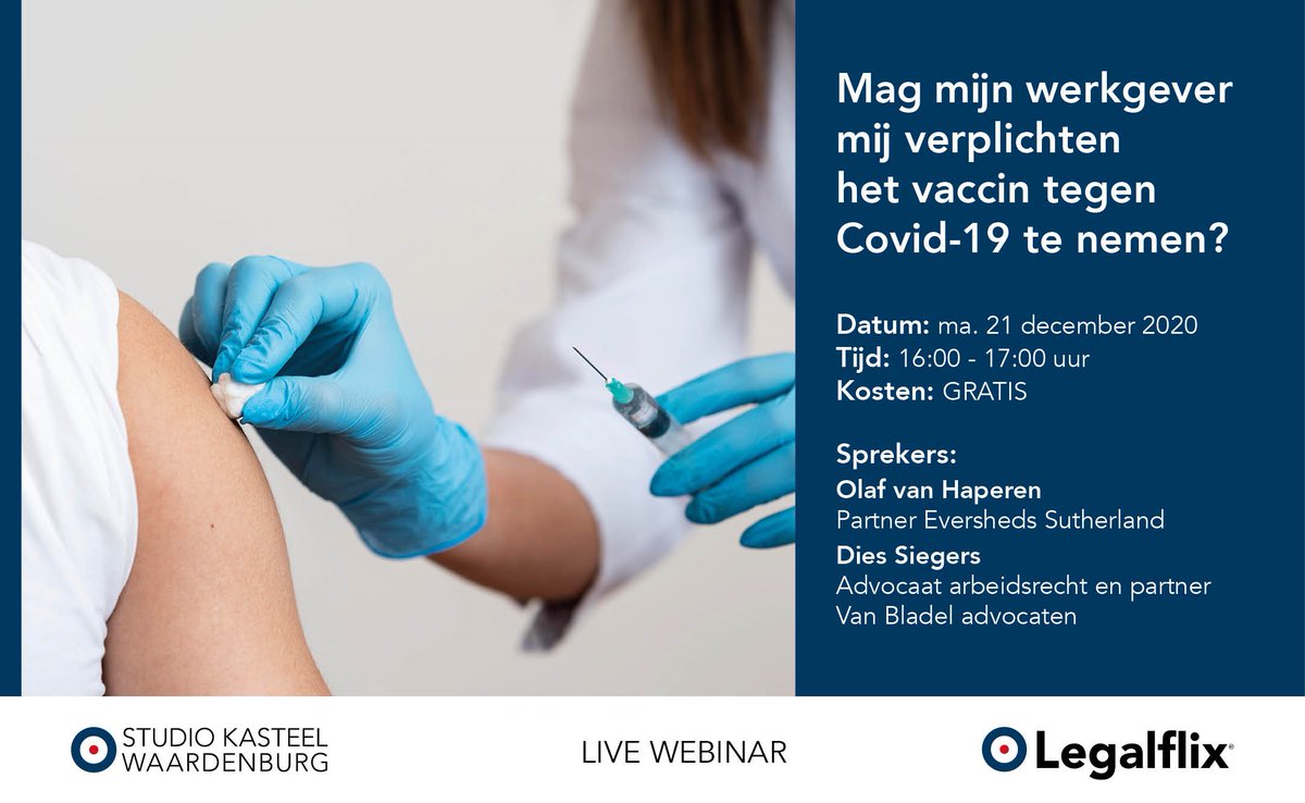 avdr_nl's tweet photo. Bekijk aanstaande maandag het webinar over:

Mag mijn werkgever mij verplichten het vaccin tegen Covid-19 te nemen?

Sprekers:
Olaf van Haperen, partner Eversheds Sutherland 
Dies Siegers, advocaat arbeidsrecht en partner Van Bladel advocaten 

Gespreksleider:
Wouter Kurpershoek https://t.co/wMD2FXvHQn