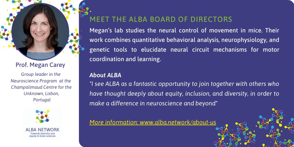 Meet the ALBA Board of Directors: Megan Carey is in charge of the ALBA Declaration on Equity and Inclusion (released in Jan 2021). She studies the neural substrates of  #MotorControl and  #MotorLearning at  @Neuro_CF #ALBAintro  #ALBAretrospectiveMore at  http://alba.network/aboutus 