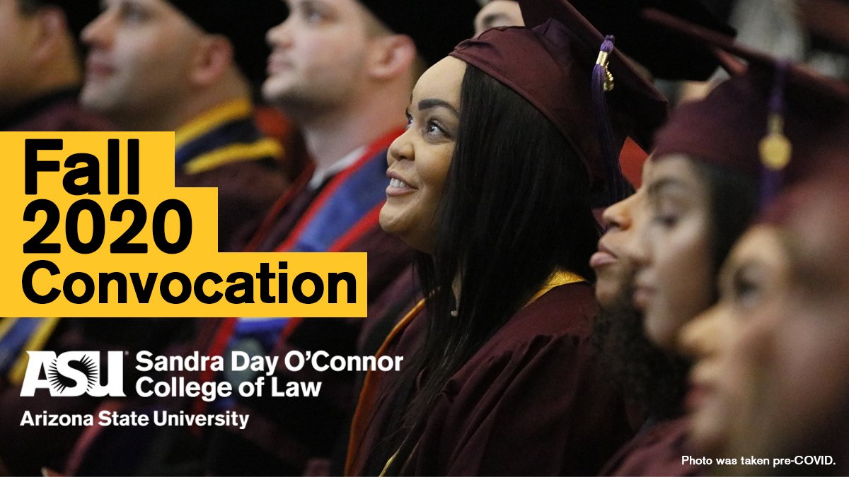 ASUCollegeOfLaw's tweet photo. Join us for ASU Law's Fall 2020 Virtual Convocation honoring MLS, MSLB, LLM, and JD graduates. The premiere of our convocation ceremony video will take place, TODAY, Monday, Dec. 14 at 9 a.m. (MST) and will last one hour. View the ceremony at https://t.co/egUYV6A3hv #asugrad https://t.co/6ar2gXXRPz