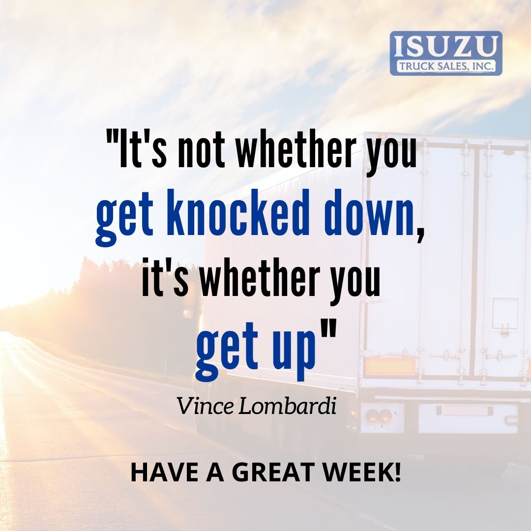 No matter how many times you fall...get back up! The only time you fail is when you stop trying!
#isuzutrucks #trucknation #owneroperators
