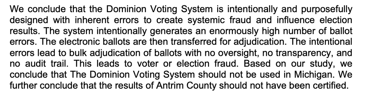 BREAKING: Dominion Voting Systems forensic report: "We conclude that the Dominion Voting System is intentionally and purposefully designed with inherent errors to create systemic fraud and influence election results." @EpochTimesSOURCE:  https://www.depernolaw.com/uploads/2/7/0/2/27029178/antrim_michigan_forensics_report_[121320]_v2_[redacted].pdf