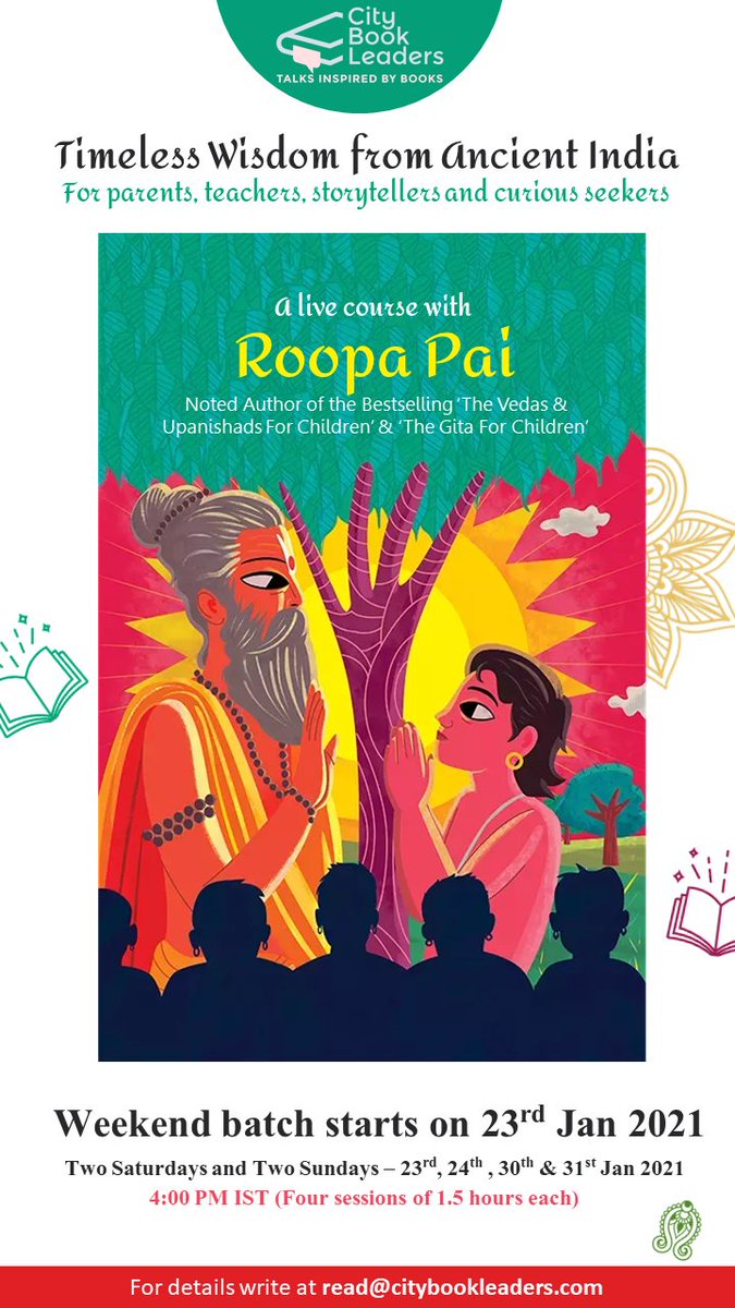 LeadersCity's tweet photo. After 5 batches of ‘Timeless Wisdom from Ancient India’ with noted author Roopa Pai, here we announce the dates for the 6th batch starting 23rd January
Enroll for the course : https://t.co/LqeJROPGe0
 
Ask for brochure - read@citybookleaders.com https://t.co/uP59VjbWvt