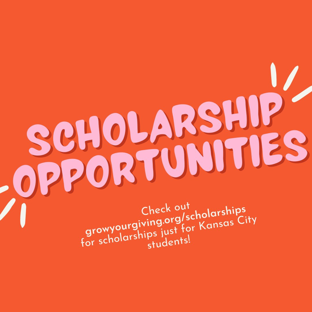 The Greater Kansas City Community Foundation provides scholarship opportunities every year to Kansas City students. Make an account on their website so you can start applying for scholarships today! Reach out to your college adviser for help with applications or essays 😊