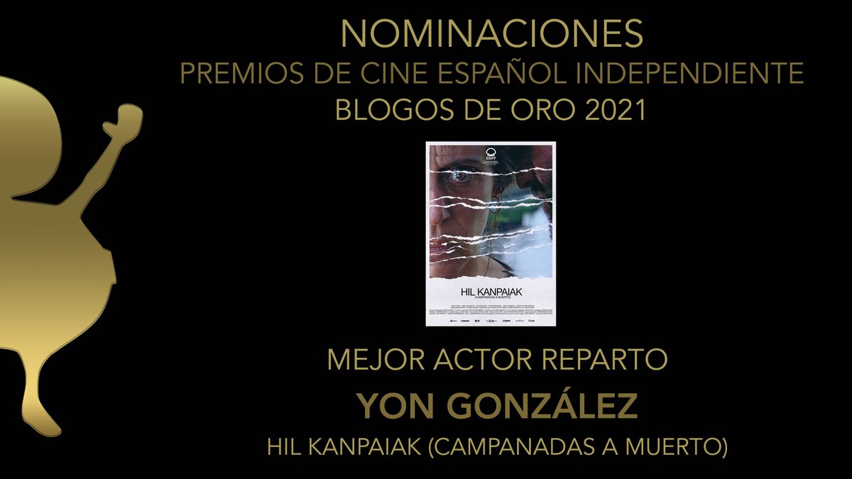 BlogosDeOro's tweet photo. Nominado a Mejor Actor de reparto

Premios de Cine español Independiente #BlogosDeOro 2021

Yon González por #HilKanpaiak #CampanadasAMuerto

@Abraprod @films_barton https://t.co/sP8EqgpBy7