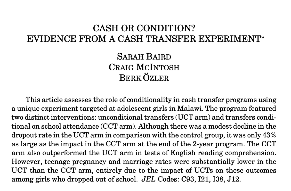 Credit constraints affect educational decisions, and cash transfers (CT) are powerful solutions to this barrier. Baird, McIntosh, and  @BerkOzler12 (2011) is a great paper to motivate the discussion on the relative effectiveness of conditional CT vs unconditional CT. (4/12)