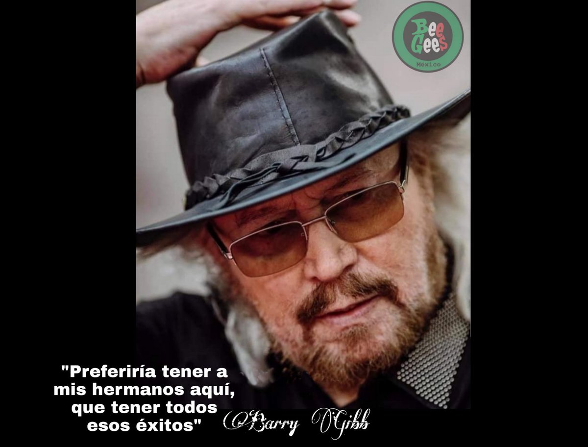 BarryGibbMexico's tweet photo. "Preferiría tener a mis hermanos aquí, que tener todos esos éxitos": 𝘽𝙖𝙧𝙧𝙮 𝙂𝙞𝙗𝙗 https://t.co/frCafvYWGC
