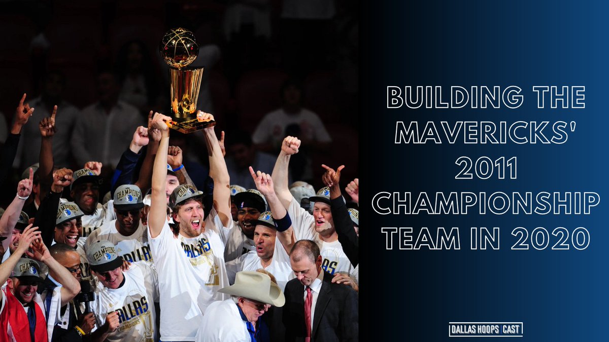 With the last member of the Mavericks’ 2011 squad gone, I decided to try a fun project:Building the Mavericks’ 2011 Championship Team in 2020 - A Thread