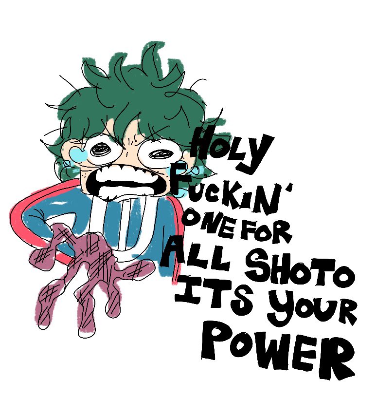 I think this is the only time ive drawn deku as not just a shitpost (see below 4 shitposts) 