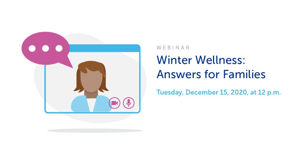 BostonChildrens's tweet image. There is still time to register for tomorrow&apos;s free Winter Wellness #webinar! Sign up now to hear from our experts: ms.spr.ly/6014ppPeY