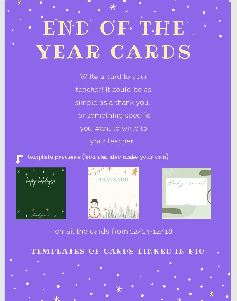 As the end of the year comes around, Student Council wants you to reach out to a staff member and remind them that you are thankful for them. Save a copy of these templates to your OneNote and add a message to your teacher, or write your own and email it along. Happy holidays!