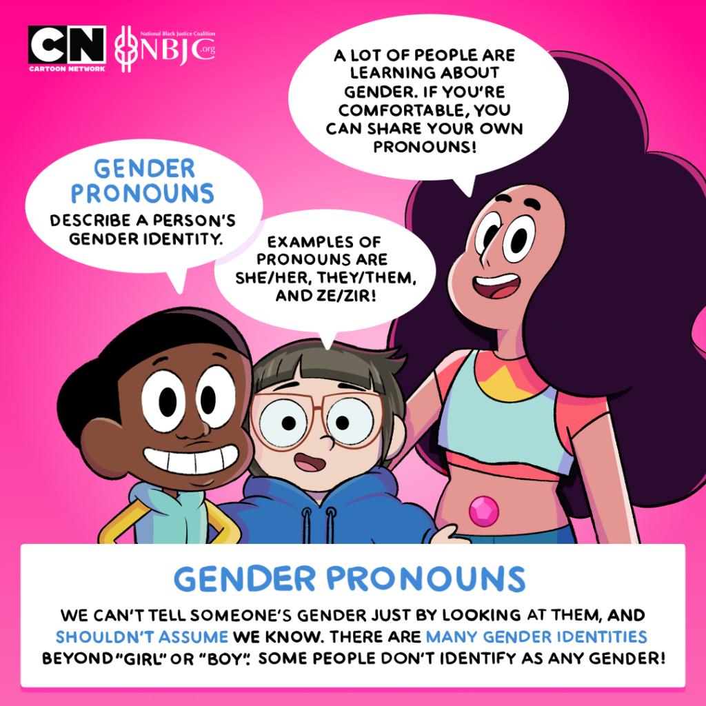 Cartoon Network Here S To Not Only Normalizing Gender Pronouns But Respecting Them Too Whether You Use He She Them Or Something Else We Acknowledge And Love You Toolkit T Co Zbhthybrdc
