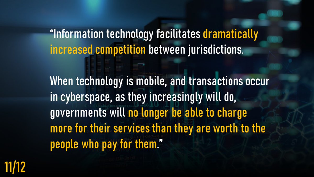 11/ This is not to say that states will disappear. They will still provide services like defense and infrastructure.However, increasing competition between states will make it harder for them to charge more in taxes than their services are worth to their residents.