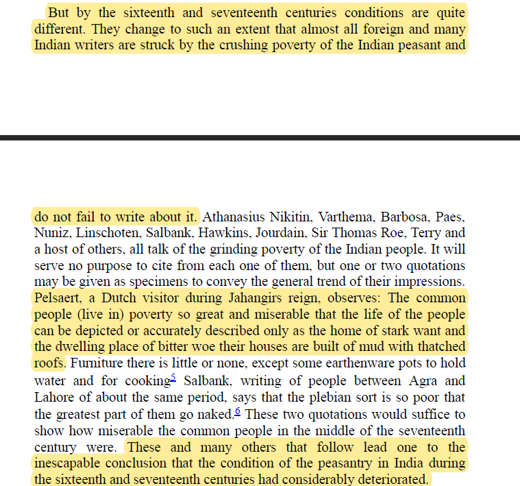 K S Lal wrote even then ,till 14th Century the condition of peasantry was relatively prosperous but starting from 16th century (established Mughal rule) it started deteriorating hugely ++