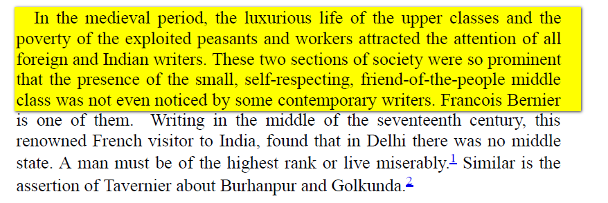 French traveler Francois Bernier , in 17th century noted the lack of the middle class and the exploitation of peasants to keep the royalty reach. ->An accumulating effect of Sultanate & Mughal regime.++