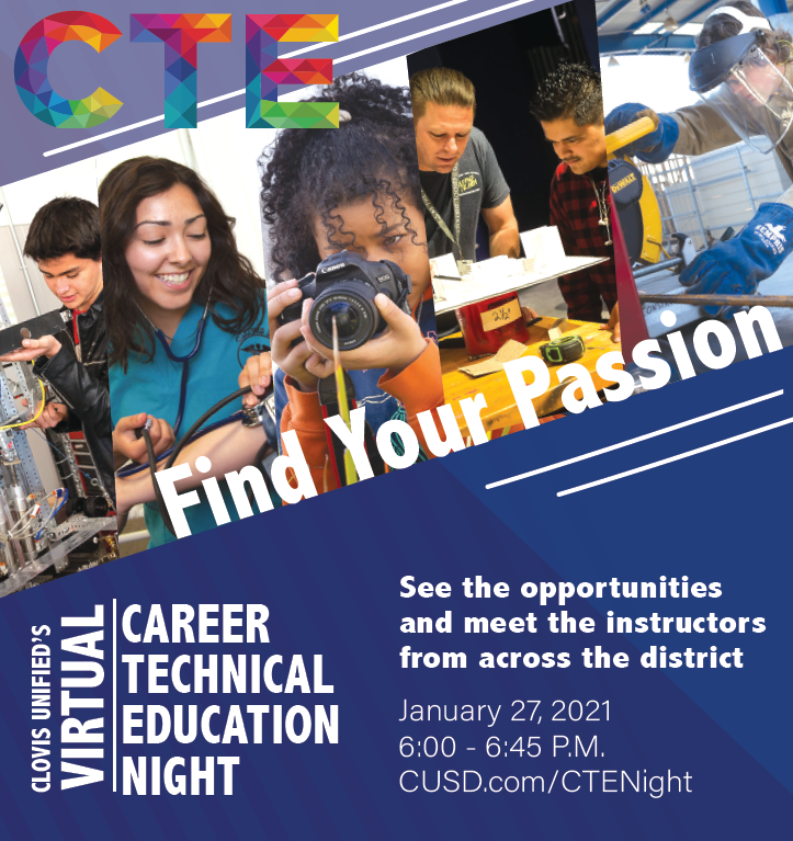 Mark your calendar now!!!  We hope to see each of you at the CUSD Virtual CTE Night on Wednesday, January 27th.